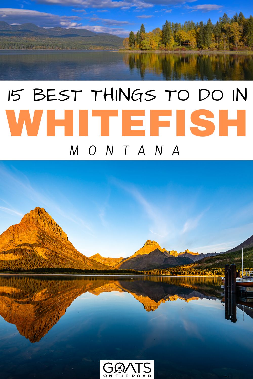 15 Best Things to Do in Whitefish, MT, in 2023 Goats On The Road