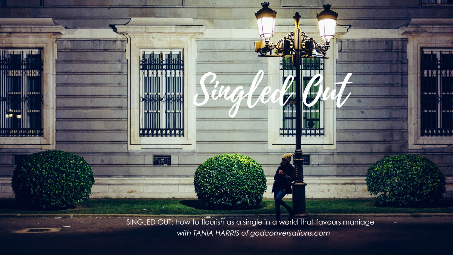 Singled Out God Conversations