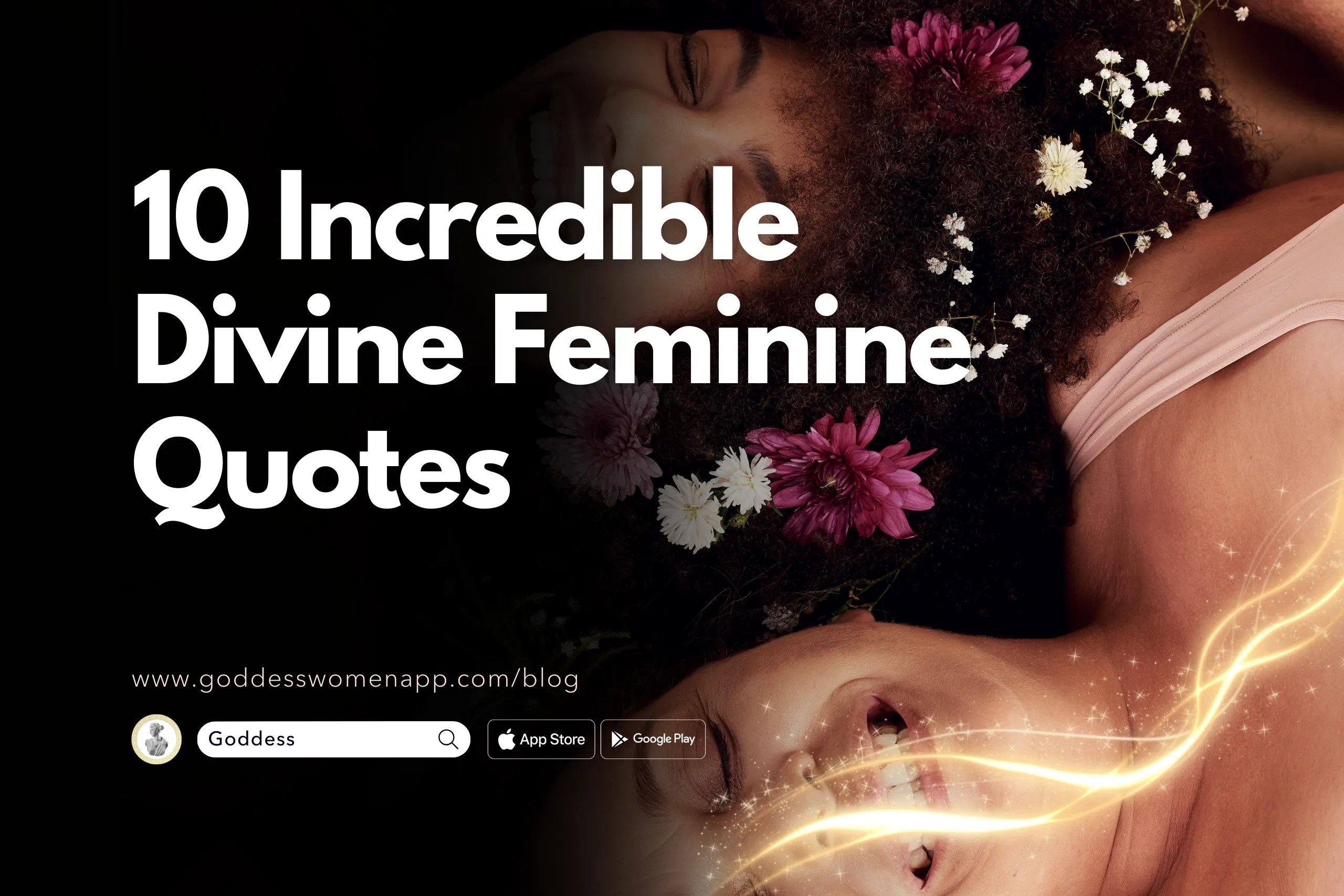10 Incredible Divine Feminine Quotes Goddess