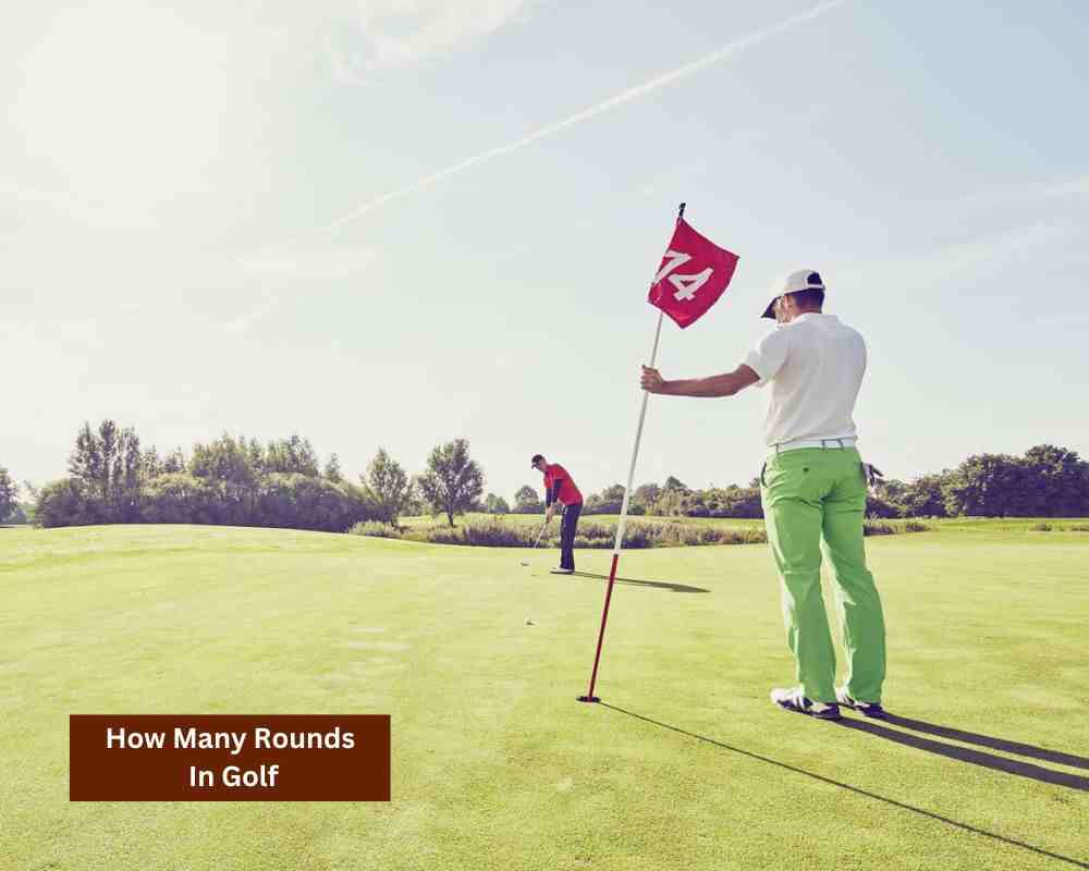 How Many Rounds In Golf? Know The Comprehensive Answer