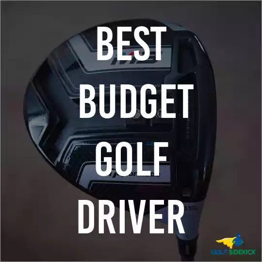 Best Budget Golf Driver for Affordable Distance Golf Sidekick