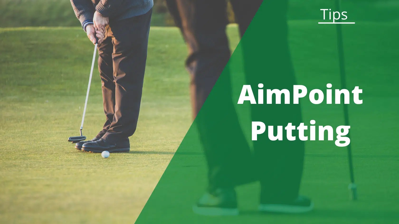 AimPoint Putting The Best Approach To Master Reading Greens?