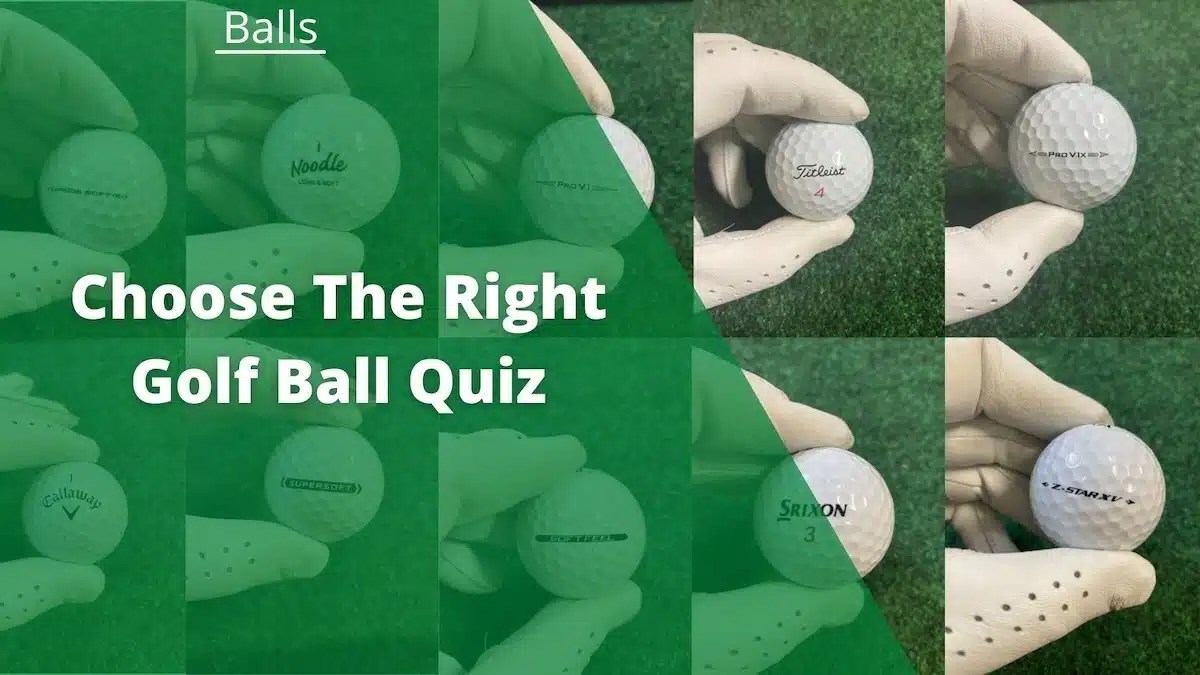 What Golf Ball Should I Use? Take This Quick Quiz