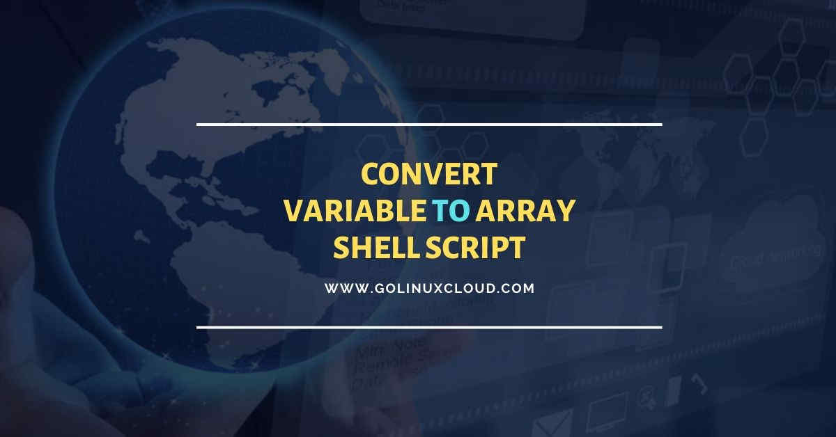 Bash Split String into Array [5 Robust Methods] GoLinuxCloud