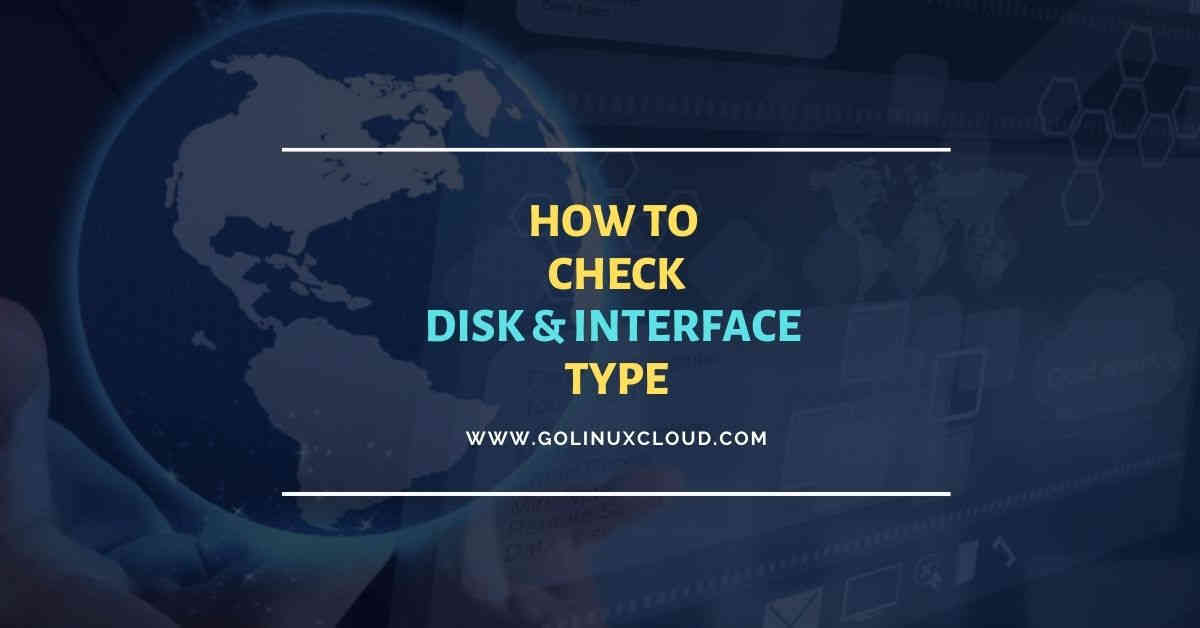 How to check Disk Interface Types in Linux [7 Methods] GoLinuxCloud