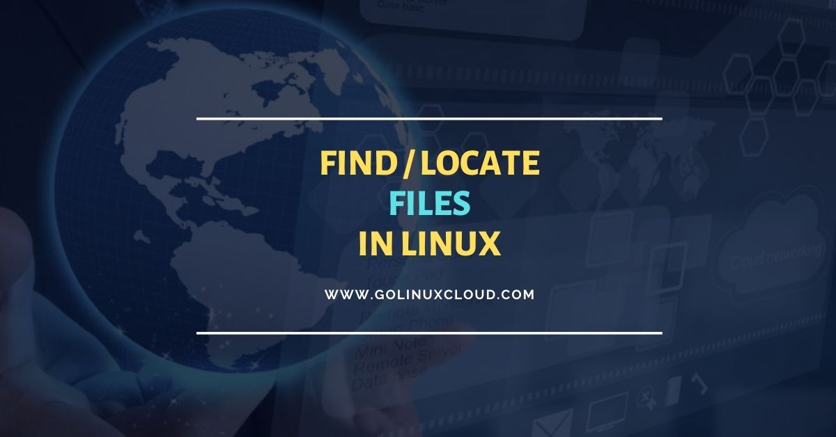 Linux find File using the commandline [8 Different Ways] GoLinuxCloud