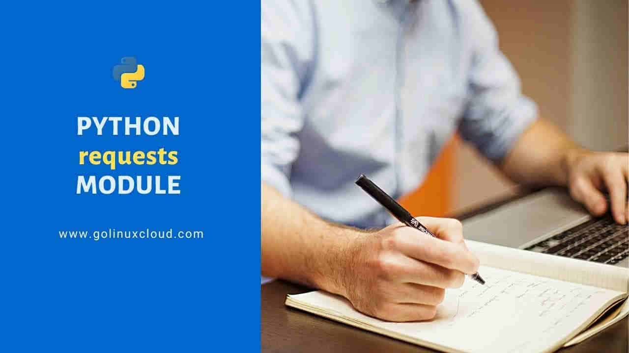 Python requests library explained with examples GoLinuxCloud Python requests library explained with examples GoLinuxCloud