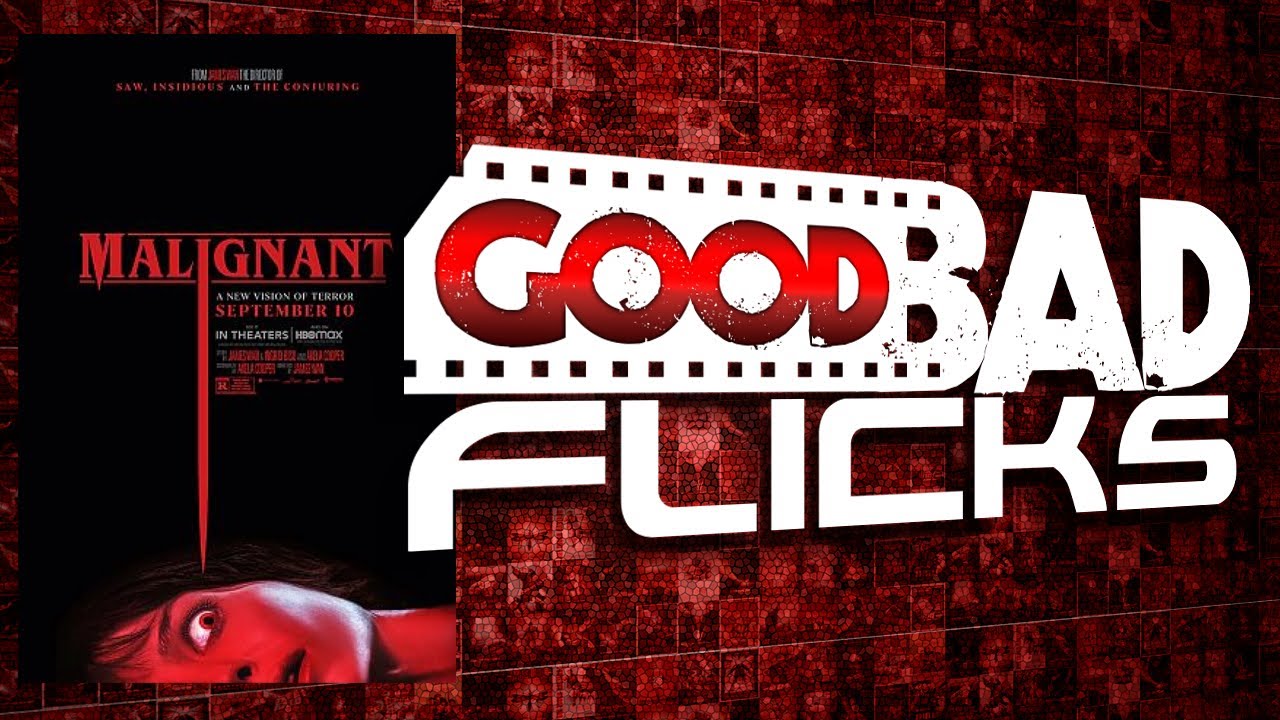 Malignant Movie Review Good Bad FlicksGood Bad Flicks