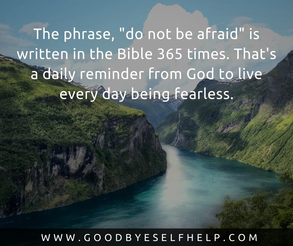 33 Quotes about Being Fearless Goodbye Self Help