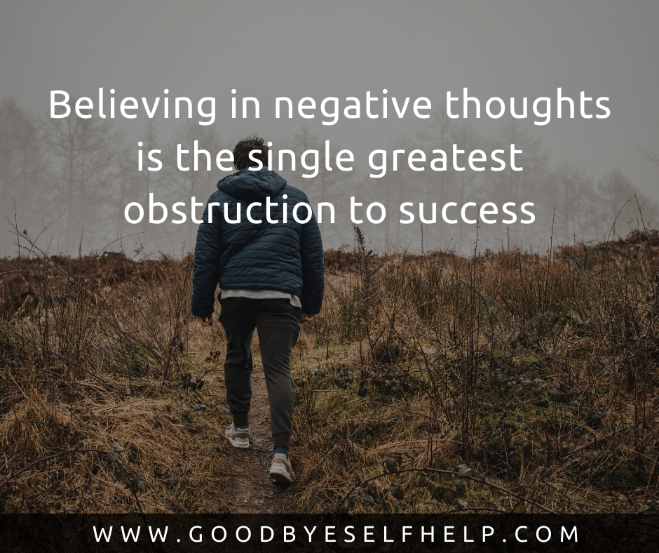 35 Quotes about Negative Thoughts Goodbye Self Help