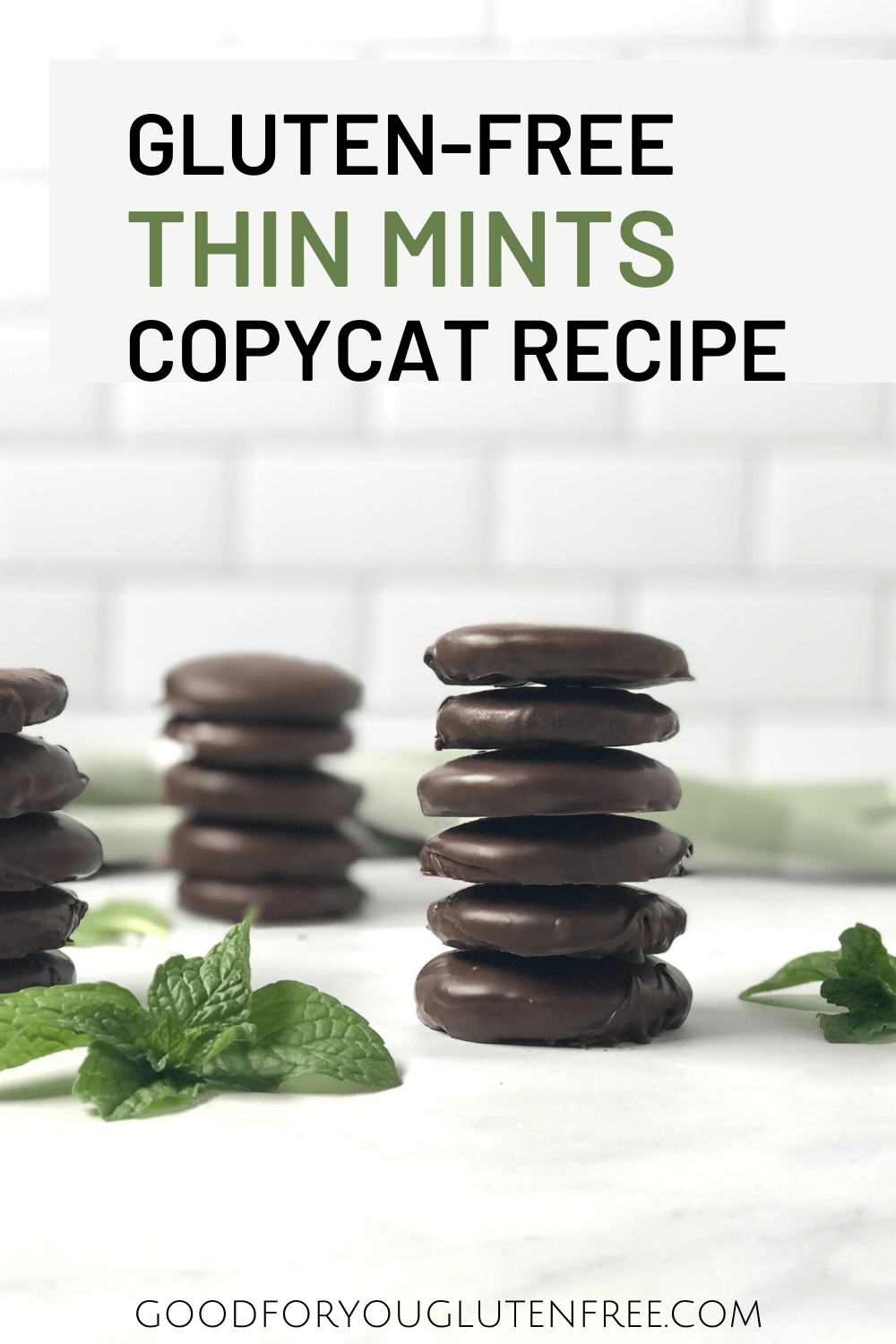 Copycat GlutenFree Thin Mints Good For You Gluten Free