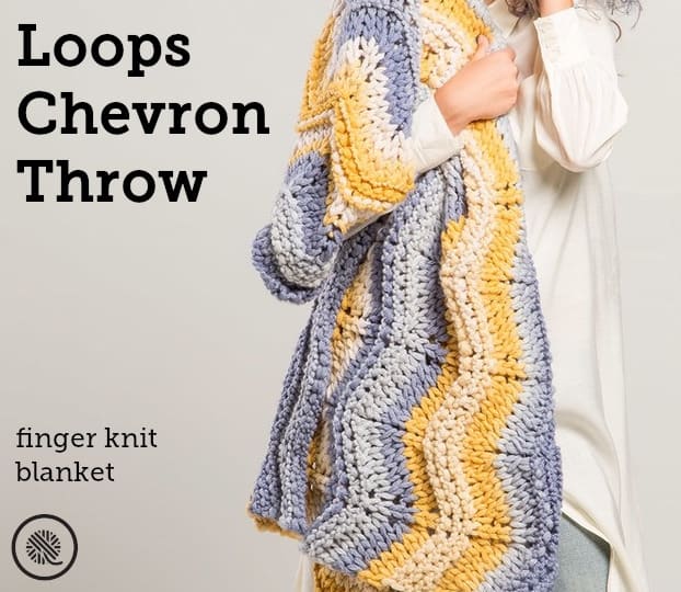 Finger Knit Chevron Blanket Loops Yarn GoodKnit Kisses