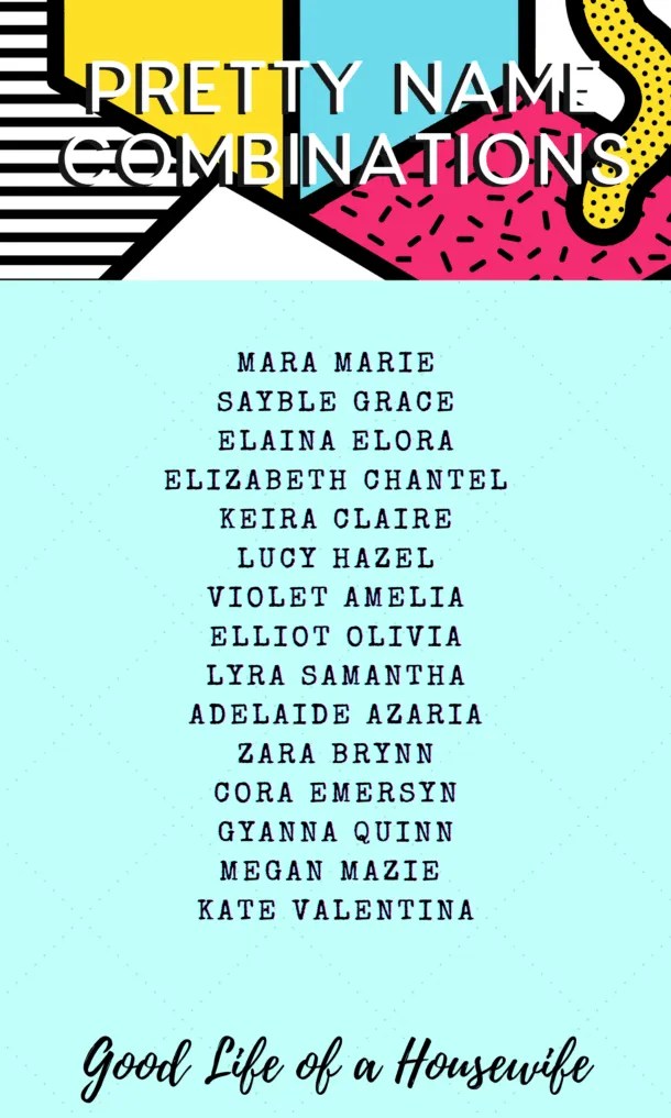 Pretty Name Combinations for Girls Good Life of a Housewife