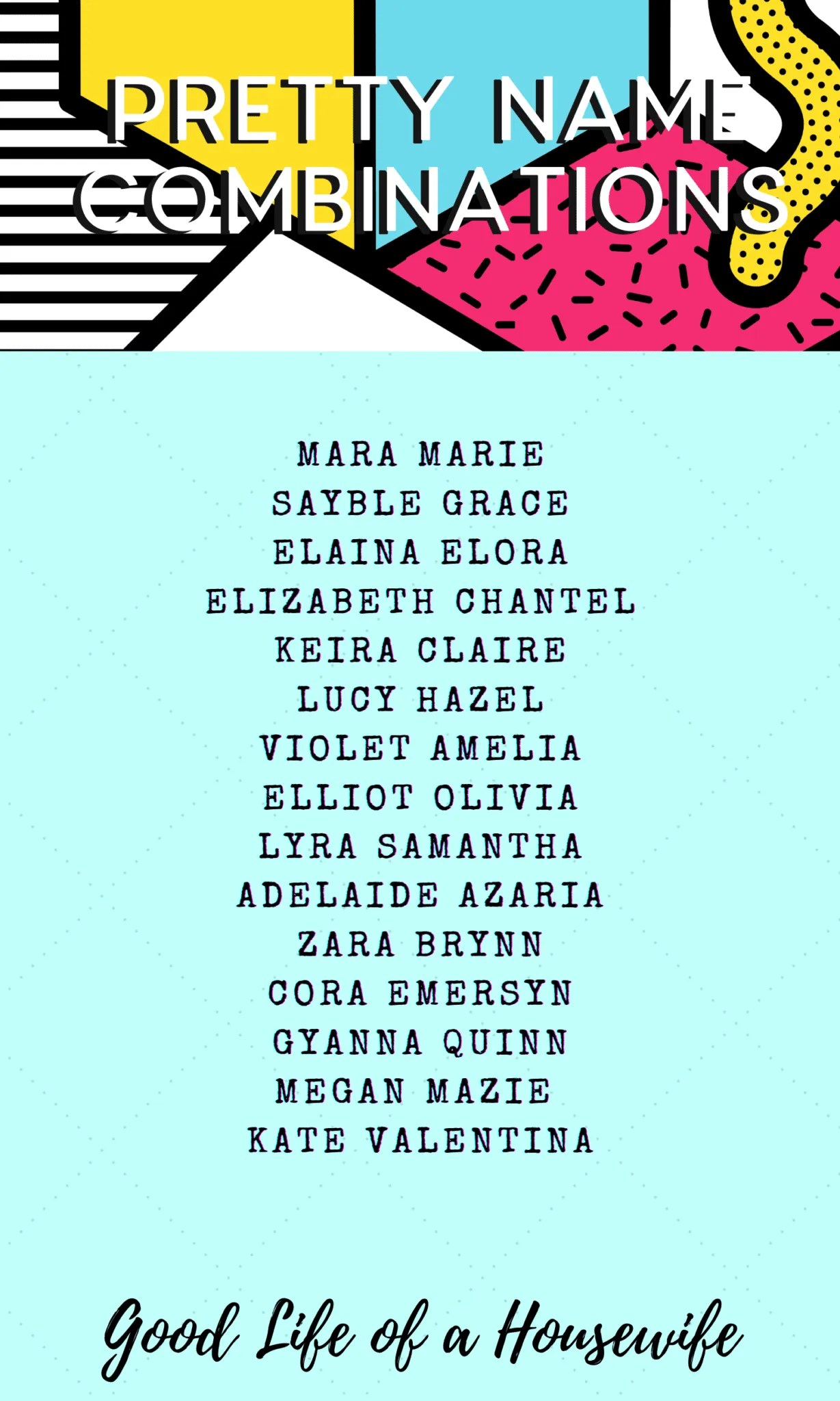 Pretty Name Combinations for Girls Good Life of a Housewife