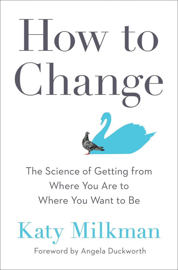Katy Milkman How to Change