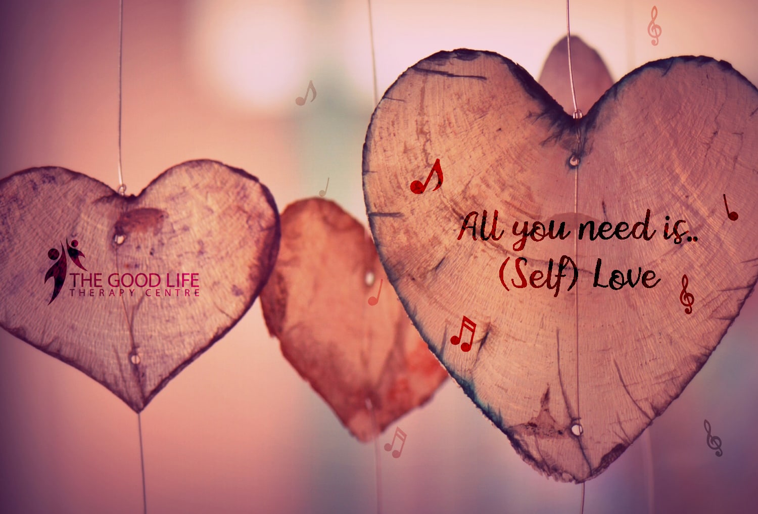 Stay focused on Self Love this Valentine’s Day! The Good Life Therapy