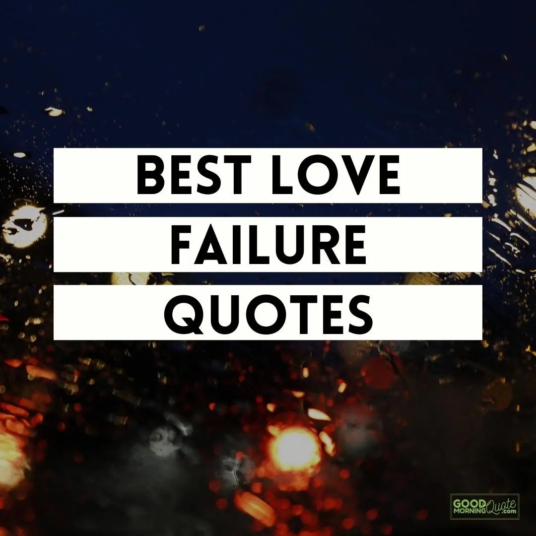 Quotes To Look At The Failure With Different Perspective