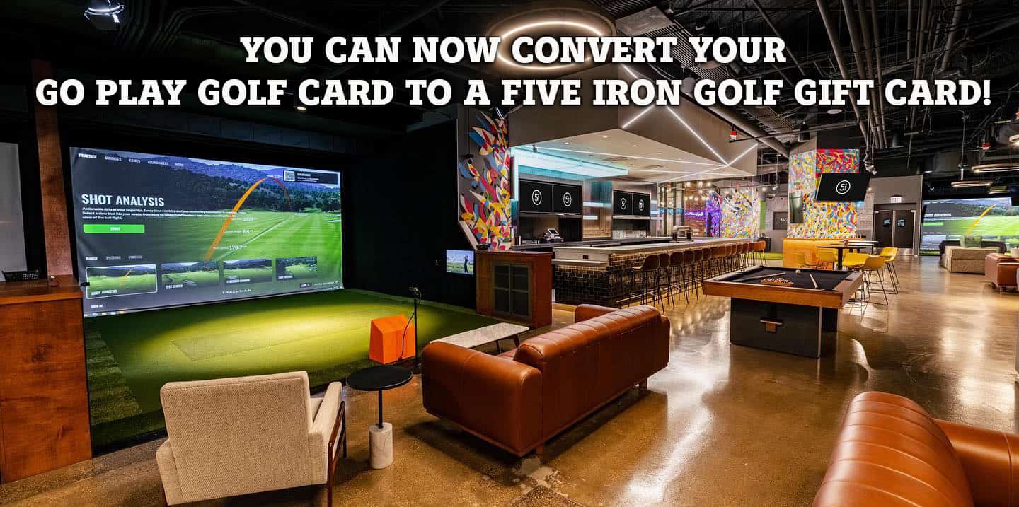 Convert Your Go Play Golf Card to a Five Iron Card Go Play Golf
