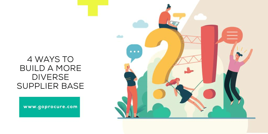 4 Ways to Build a More Diverse Supplier Base
