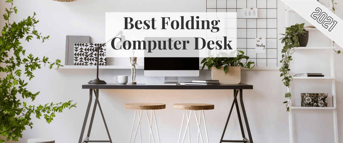 5 Best Folding Computer Desks 2021 GoTinySpace