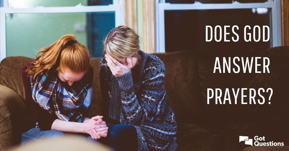 Does God answer prayers?