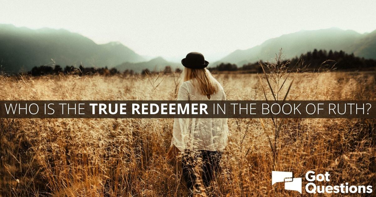 Who is the true redeemer in the book of Ruth?