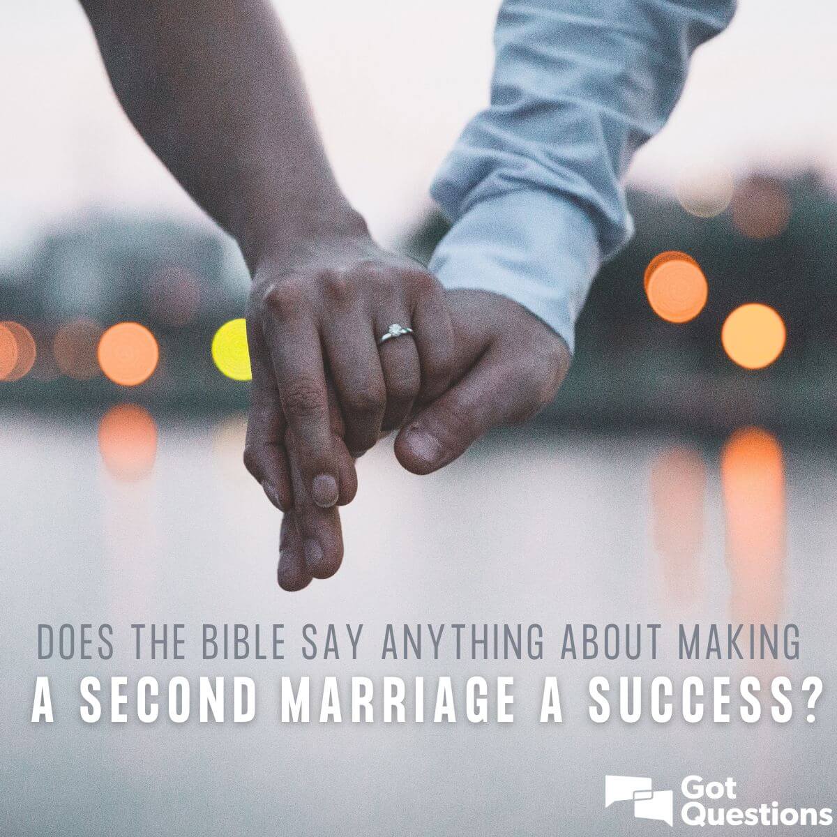 Does the Bible say anything about making a second marriage a success