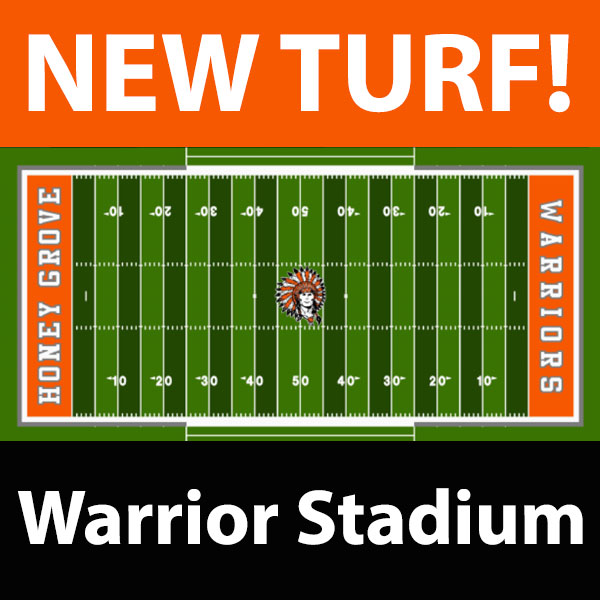 HONEY GROVE ISD ANNOUNCES APPROVAL OF NEW SYNTHETIC TURF FOOTBALL FIELD