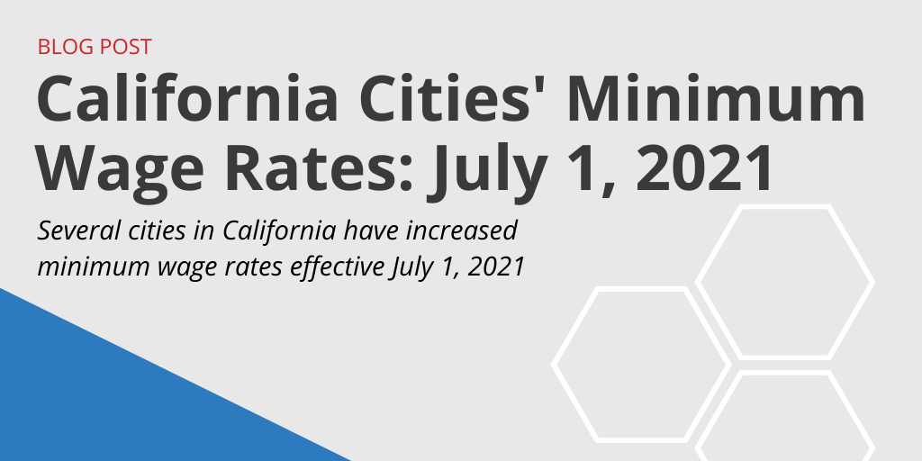July 1, 2021, Minimum Wage Rates California Cities GovDocs