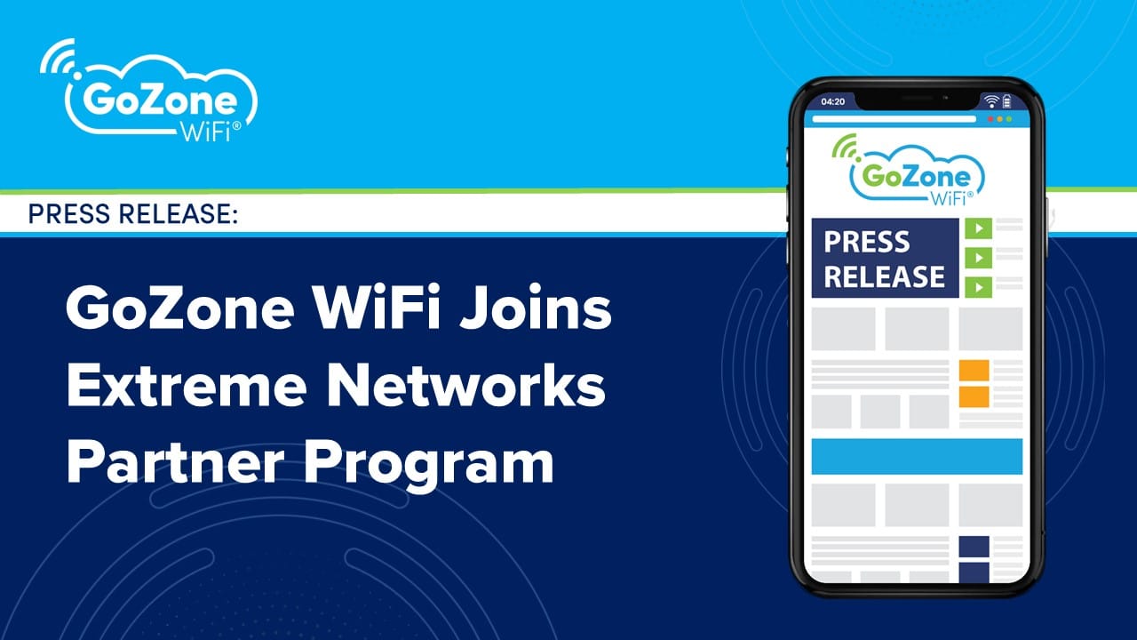 GoZone WiFi Joins Extreme Networks Partner Program GoZone WiFi