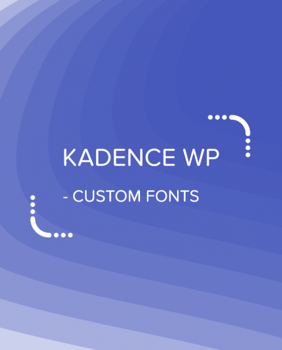 Kadence Custom Fonts v1.1.0 GPL Vault