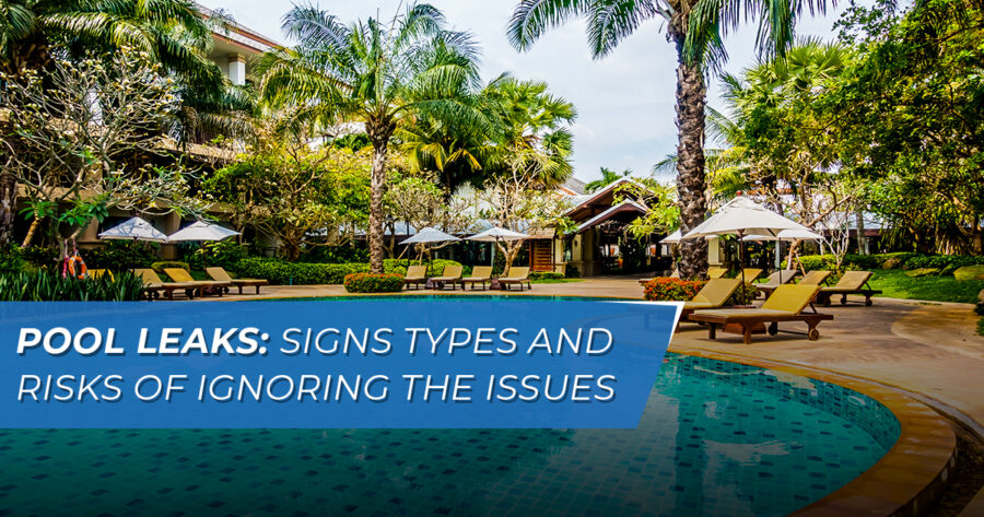 Pool Leaks Signs Types and Risks of Ignoring the Issues Leak Detection