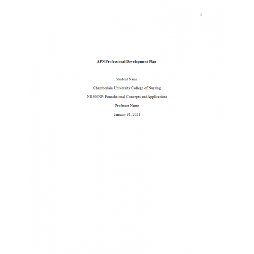 NR 500 Week 4 Assignment; APN Professional Development Plan Paper
