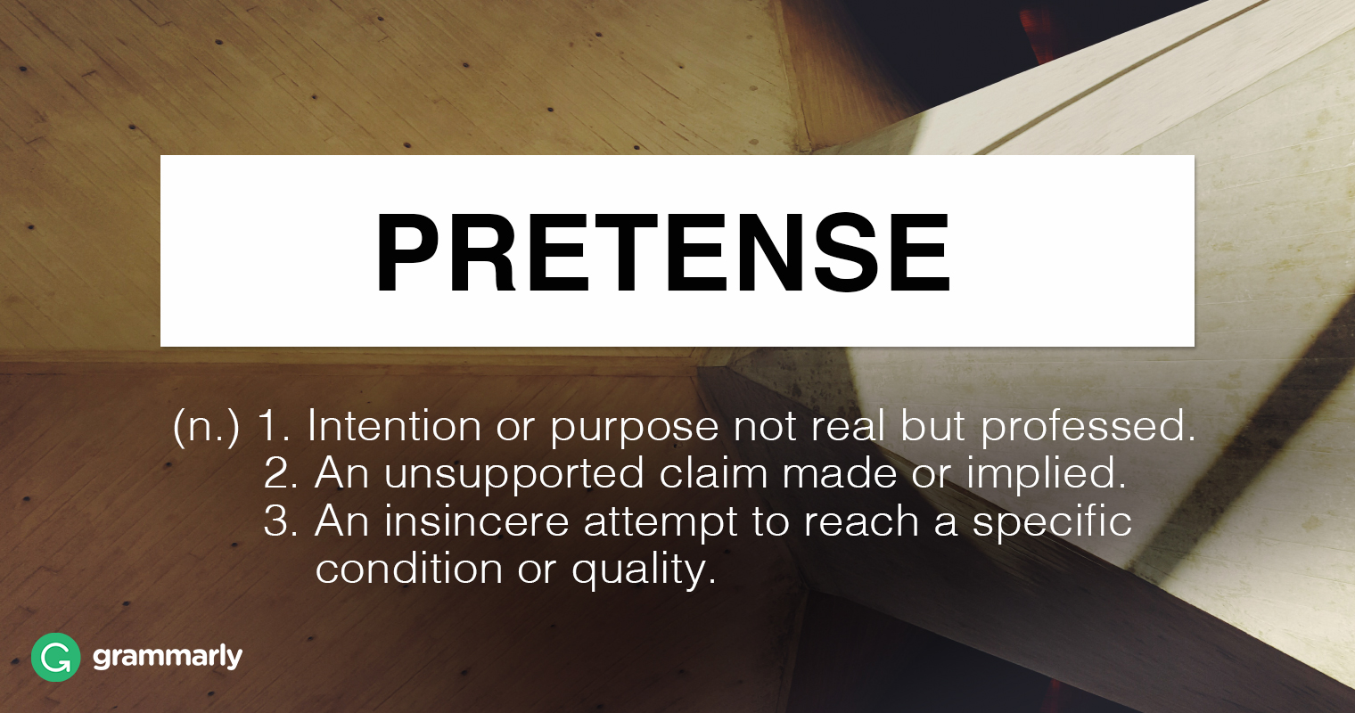 Pretense or Pretence—What's Right? Grammarly Blog