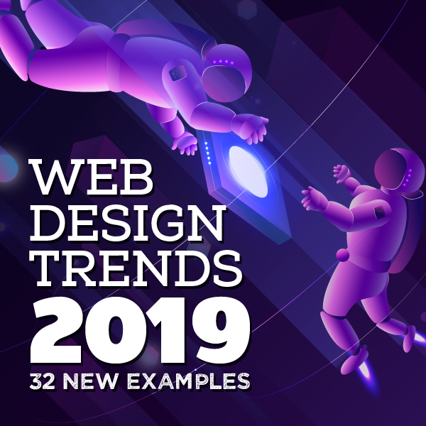 Web Design Trends 2019 Web Design Graphic Design Junction