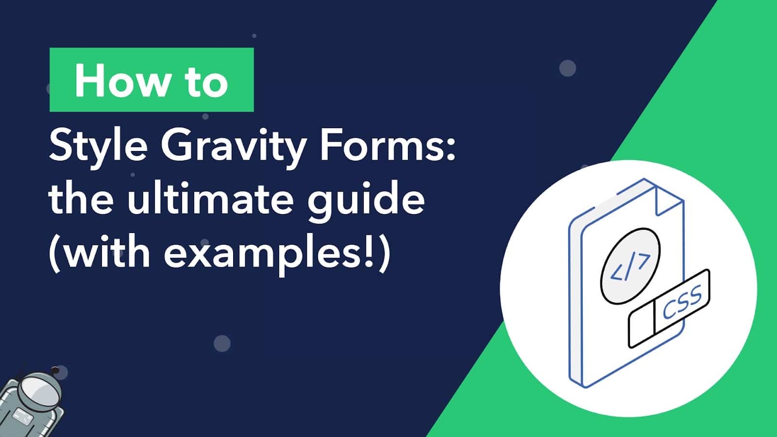 How to style Gravity Forms The ultimate guide GravityKit