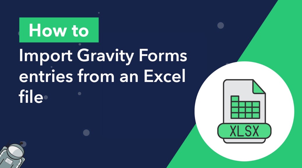 How to import Gravity Forms entries from an Excel file GravityKit