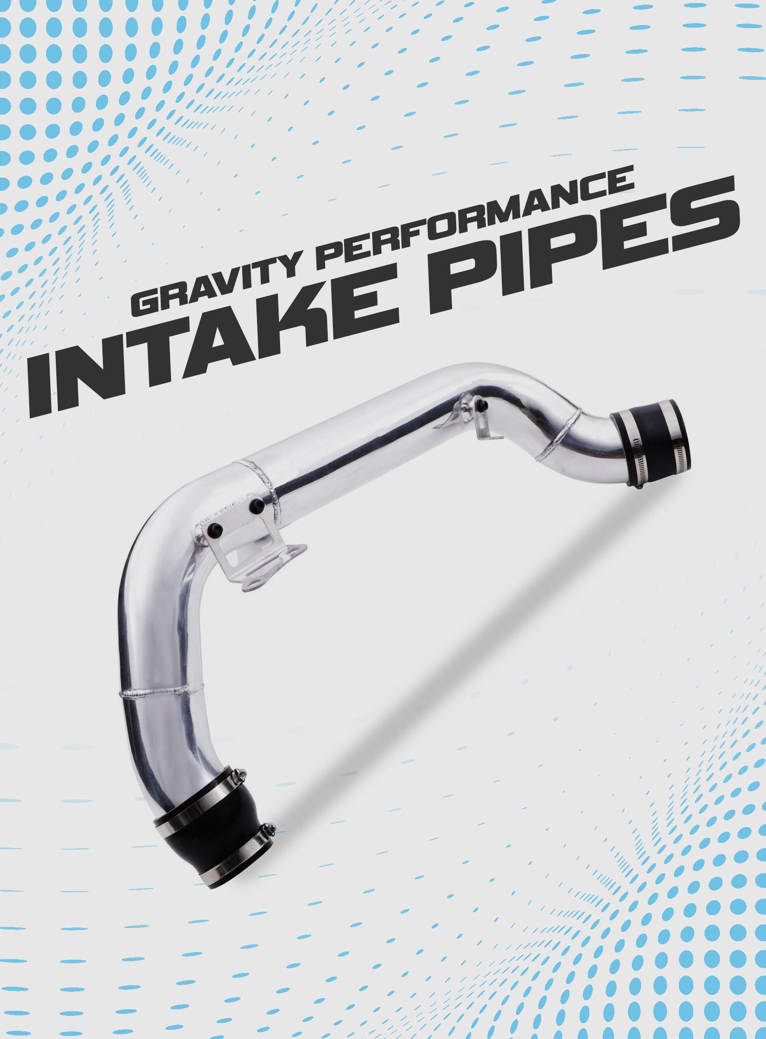 Air Intake Pipes Gravity Performance