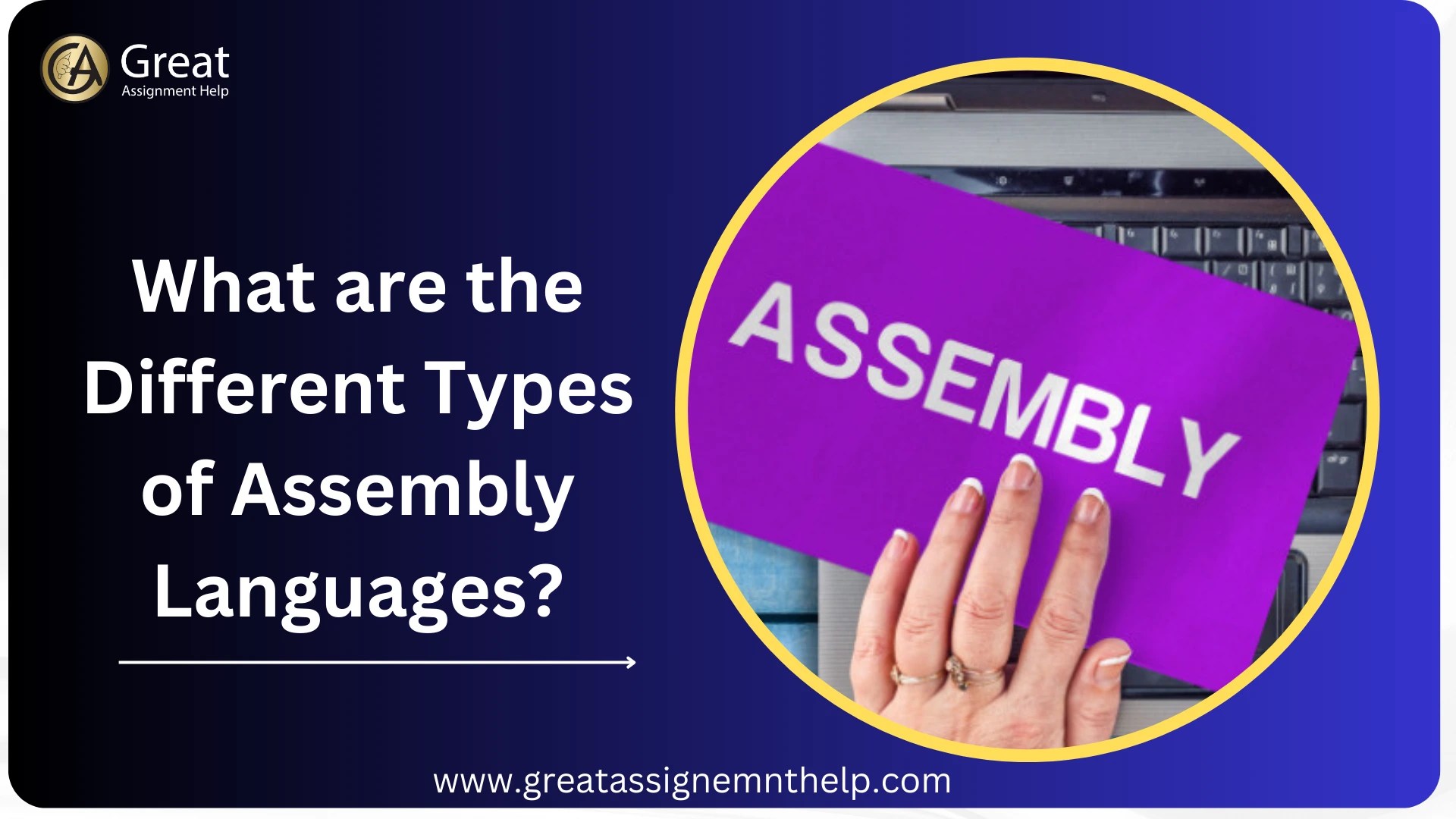 What are the Different Types of Assembly Languages?