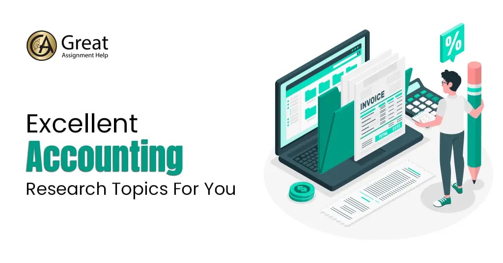 110 Unique Accounting Research Topics and Ideas