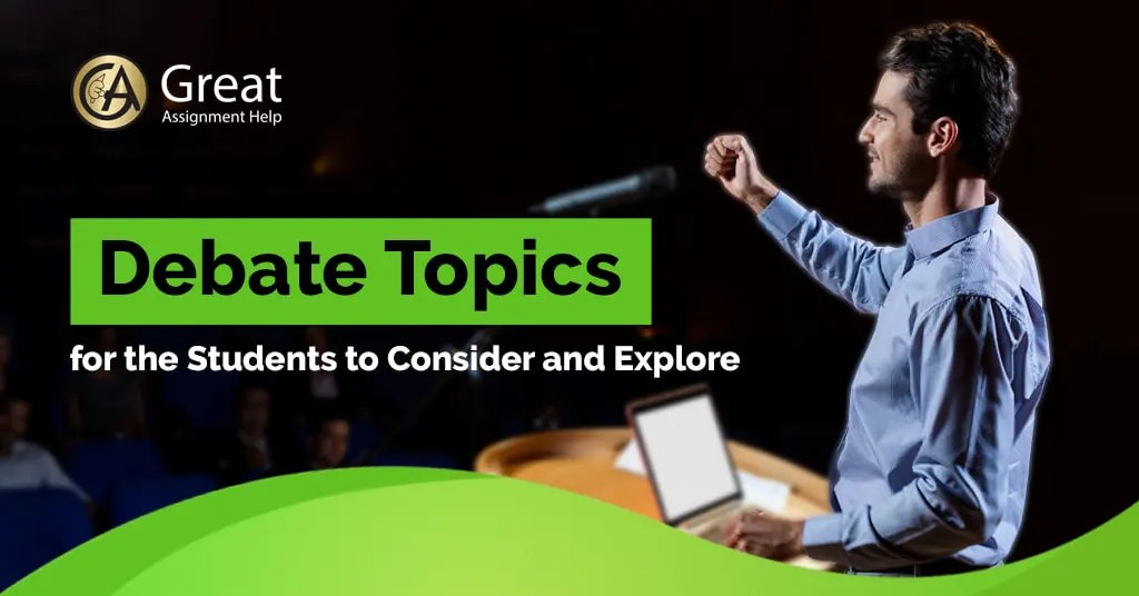 100+ Best Debate Topics and Ideas To Focus On