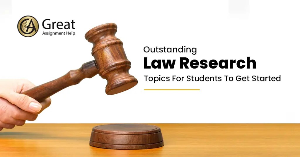 90 Excellent Law Research Topics To Examine