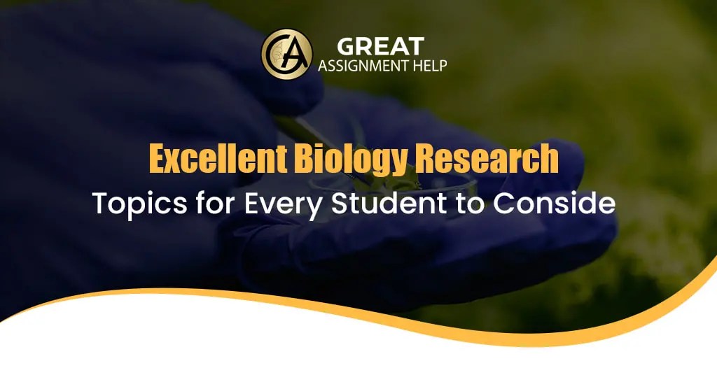 110 Captivating Biology Research Topics and Ideas