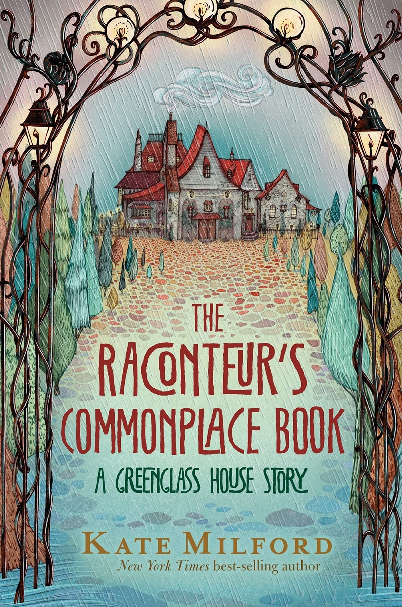 Raconteur’s Commonplace Book A Greenglass House Story by Kate Milford