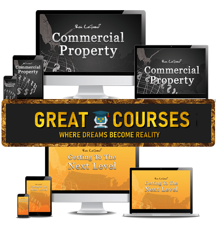 Commercial Property + Getting To The Next Level By Ron LeGrand Free
