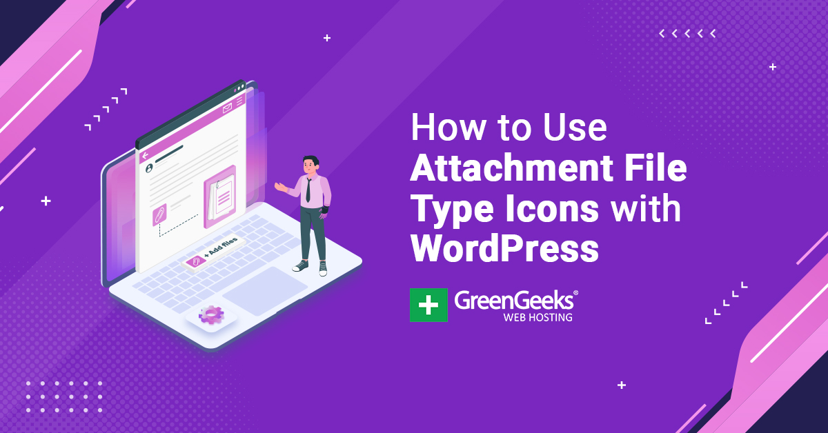 How to Use Attachment File Type Icons with WordPress GreenGeeks