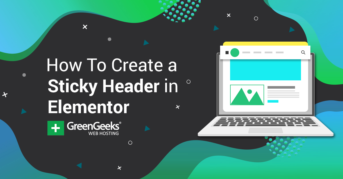 How To Create a Sticky Header in Elementor GreenGeeks