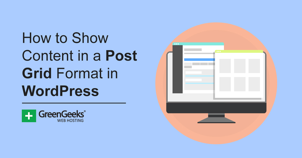 How to Show Content in a Post Grid Format in WordPress