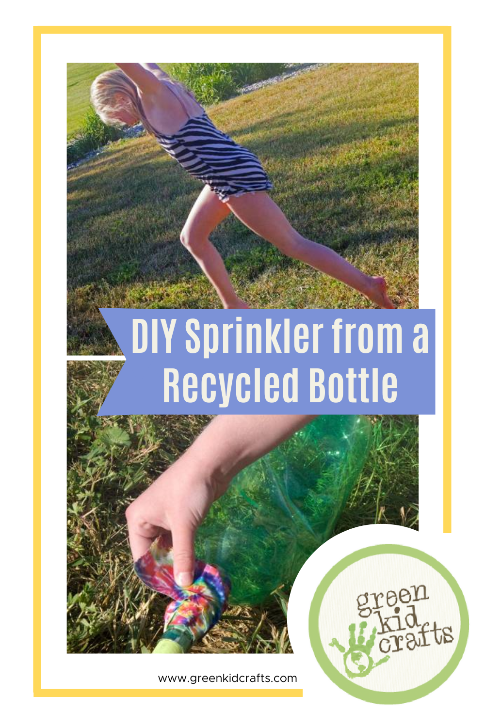 Summer Fun Make a DIY Sprinkler from a Recycled Bottle Green Kid Crafts