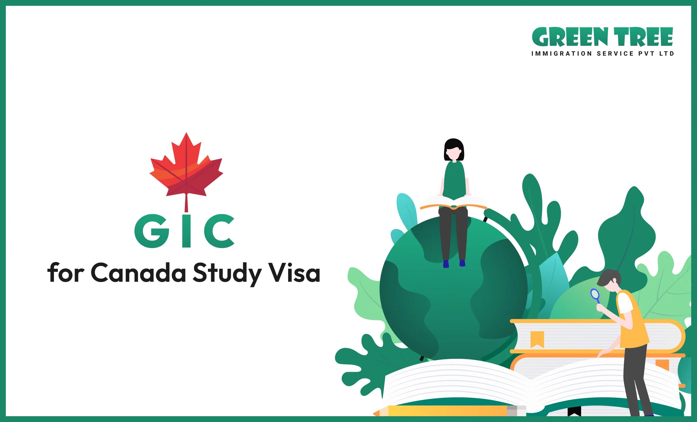 GIC for Canada study visa Requirements, Process 2024 GreenTree